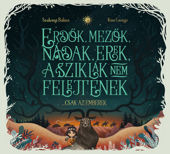 Erdők, mezők, nádak, erek