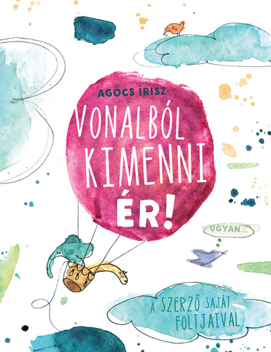 Vonalból kimenni ér! 